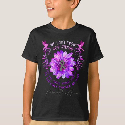 Parkinsons Disease Awareness Flower We Dont Know  T-shirt (Voorkant)