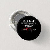 Parkinsons Disease Awareness Yes No Warrior Surviv Ronde Button 3,2 Cm (Voorkant /achterkant)