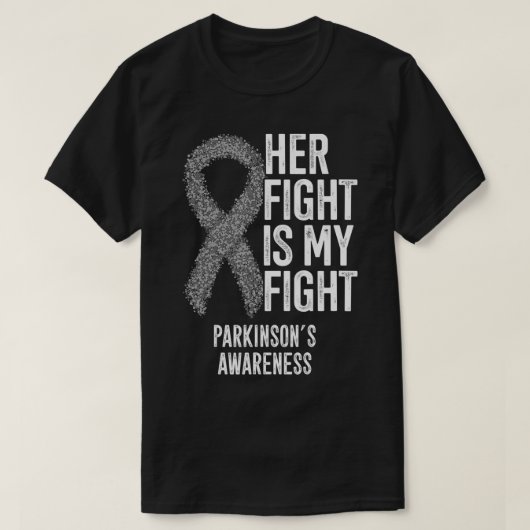 Parkinson's Disease Her Fight Is My Fight Parkinso T-shirt (Design voorkant)
