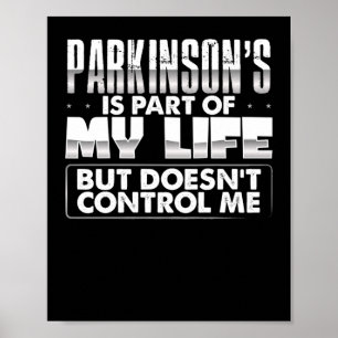 Parkinsons maakt deel uit van mijn leven Parkinson Poster