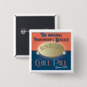 Parkinsons Original Chill Pill Sinemet Vierkante Button 5,1 Cm (Voorkant /achterkant)