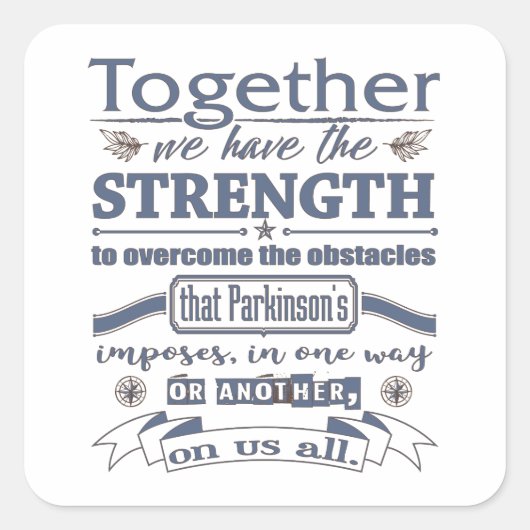 Parkinson's Together Sterkte Quote blauw Vierkante Sticker (Voorkant)