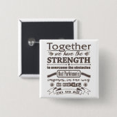 Parkinsons Together Strength dstrssd Vierkante Button 5,1 Cm (Voorkant /achterkant)