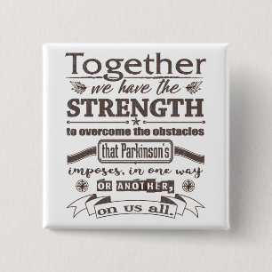 Parkinsons Together Strength Quote wordt gedownloa Vierkante Button 5,1 Cm