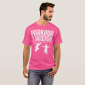 Parkour And Sarcasm Funny Parkour T-shirt (Voorkant volledig)
