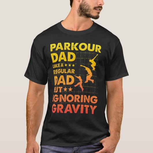 Parkour Dad like a regular Dad but ignoring Gravit T-shirt (Voorkant)