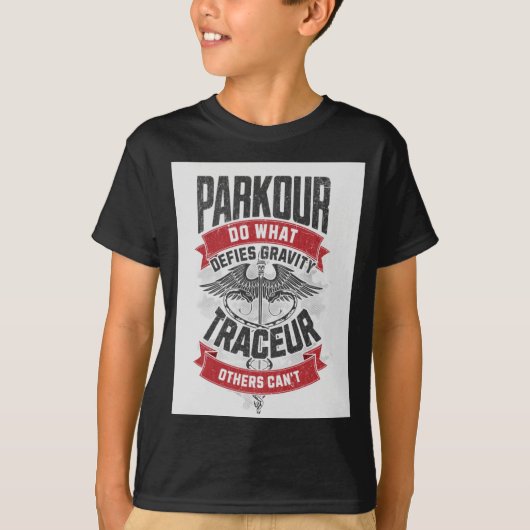 Parkour defies gravity. Do what others can't T-shirt (Voorkant)