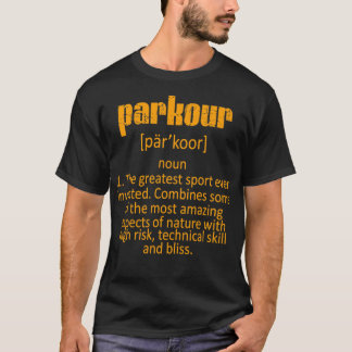 Parkour Definition Urban Jumping Freerunning T-shirt