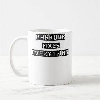 Parkour Fixes Everything Women Men Love Parkour Koffiemok