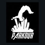 Parkour Freerunner Parkour Runner Poster<br><div class="desc">Gratis kompas met een gezegde van een gecomprimeerd chassis.</div>