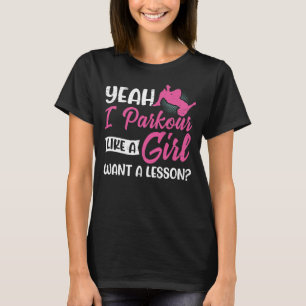 Parkour Girl run Jump Flip Freerunning Acrobat T-shirt