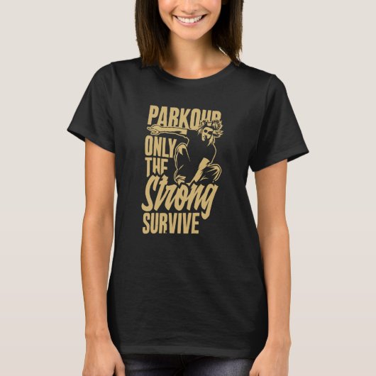 Parkour Only The Strong Survive Parkour T-shirt (Voorkant)