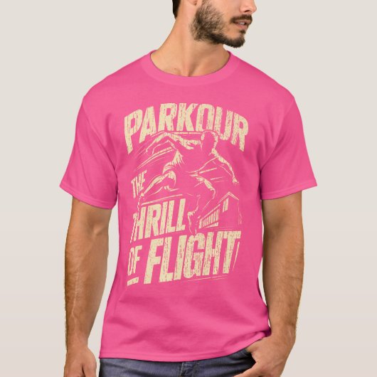 Parkour The Thrill Of Flight Parkour T-shirt (Voorkant)
