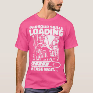 Parkour Vaardigheden Laden Muur Rennen Traceur Tra T-shirt