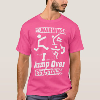 Parkour Warning Jump Over Everything Jumping Parko T-shirt
