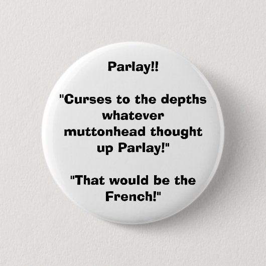 Parlay! Ronde Button 5,7 Cm (Voorkant)