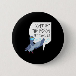 Parodie op sociale onthouding Laat de Geon niet aa Ronde Button 5,7 Cm