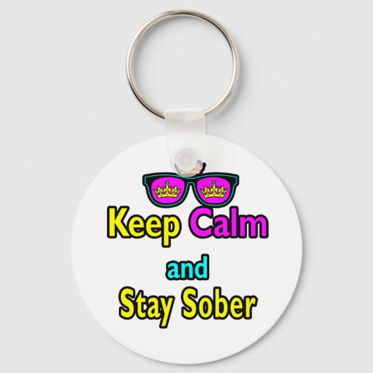 Parody Crown Sunglasses Keep Calm And Stay Sober Sleutelhanger (Voorkant)
