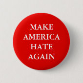 PARODY "MAKE AMERICA HATE HERHATE" RONDE BUTTON 5,7 CM (Voorkant)