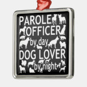 Parole Officer houdt van honden Metalen Ornament (Links)