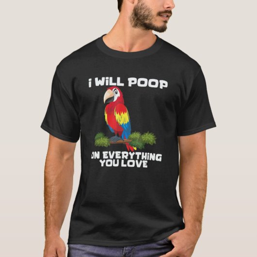 parrot bird   sarcastic quote 3 t-shirt (Voorkant)