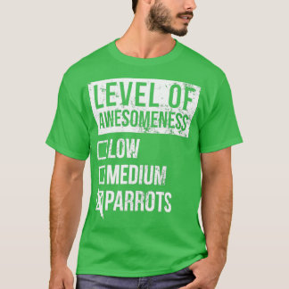 Parrot Funny Art Level 2 T-shirt