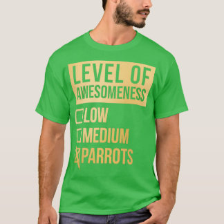 Parrot Funny Art Level of Parrots in Gold T-shirt