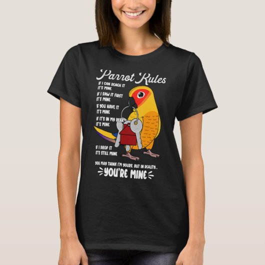 Parrot House Rules Het is mijn I Sun Conure T-shirt (Voorkant)