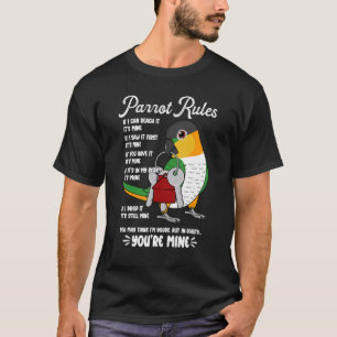 Parrot House Rules Het is Mine I Black-head Caique T-shirt