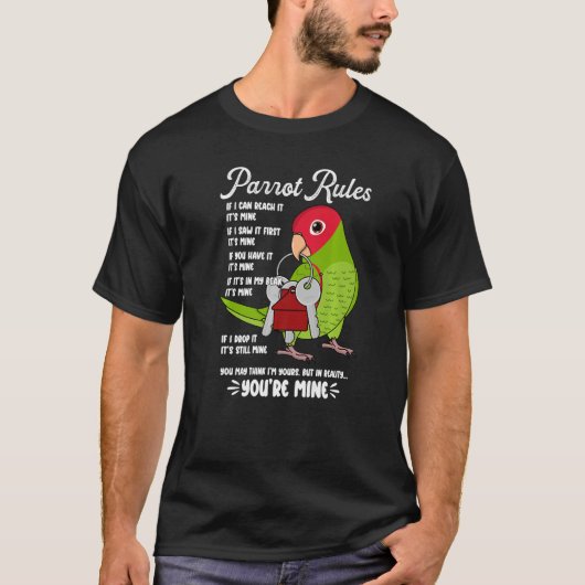 Parrot House Rules Het is Mine I Cherry-Heather Co T-shirt (Voorkant)