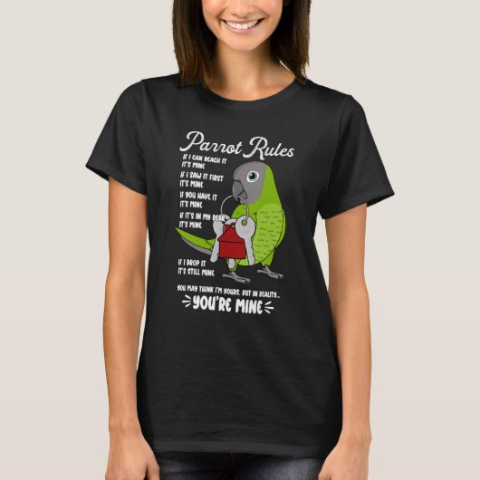 Parrot House Rules Het is Mine I Dusky Conure T-shirt (Voorkant)