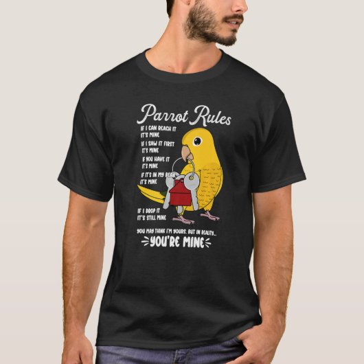 Parrot House Rules Het is Mine I Golden Conure Pre T-shirt (Voorkant)