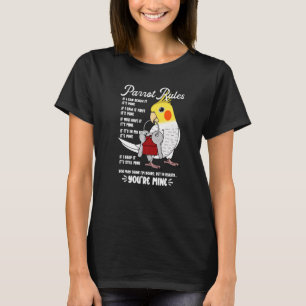 Parrot House Rules Het is Mine I Lutino Cockatiel T-shirt