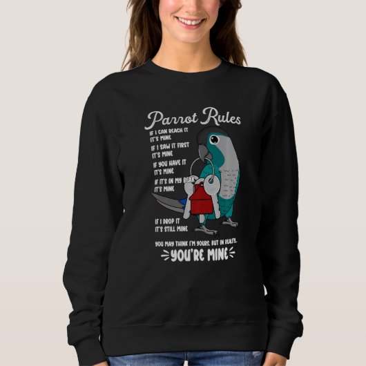 Parrot House Rules Het is Mine I Turquoise Green C Trui (Voorkant)