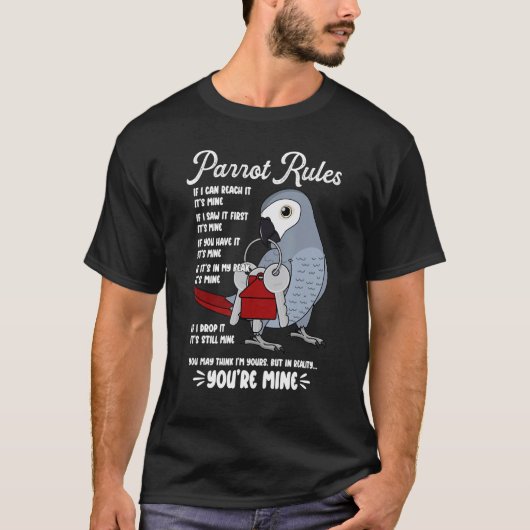 Parrot House Rules It's Mine I African Grey T-shirt (Voorkant)