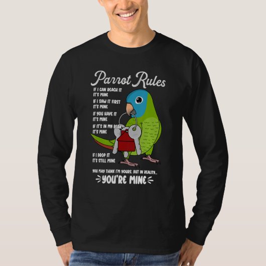 Parrot House Rules It's Mine I Blue-crowned Conure T-shirt (Voorkant)