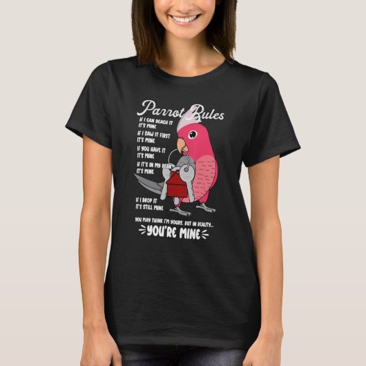 Parrot House Rules It's Mine I Rose-breasted Galah T-shirt (Voorkant)