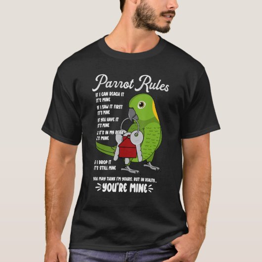 Parrot House Rules It's Mine I Yellow-naped Amazon T-shirt (Voorkant)