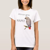 Parrot Mami. Afrikaanse grijze papegaai T-shirt (Voorkant)