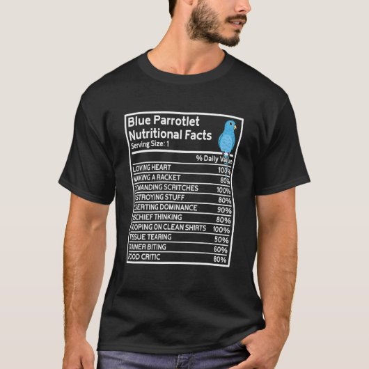 Parrot Nutritional Facts I Blue Parrotlet T-shirt (Voorkant)