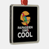 Parrot Papageien Sind Cool Metalen Ornament (Rechts)