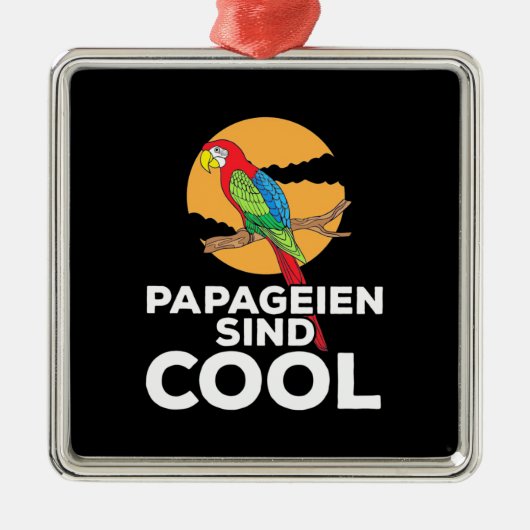 Parrot Papageien Sind Cool Metalen Ornament (Voorkant)
