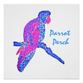 Parrot Perch Perfect Poster (Voorkant)