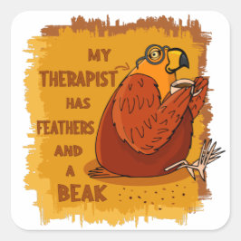 Parrot Therapist - Funny Gift for Parrots OOwnersh Vierkante Sticker