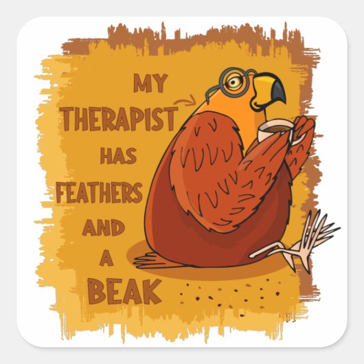 Parrot Therapist - Funny Gift for Parrots OOwnersh Vierkante Sticker (Voorkant)
