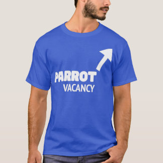 Parrot Vacancy T-shirt