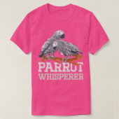 Parrot Whisperer Funny Parrot Bird Lover 1 T-shirt (Design voorkant)