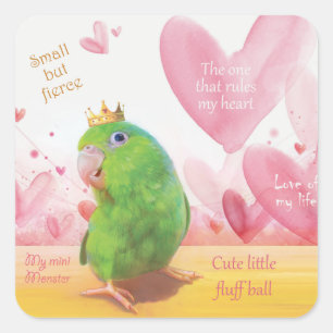 Parrotlet, koning van mijn hart vierkante sticker