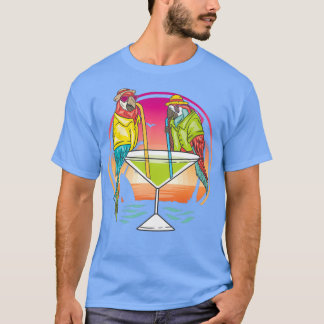 Parrots Drink Margarita Hawaiian Birds Gift T-shirt
