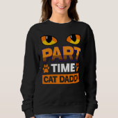Part Time Cat Daddy Cat Trui (Voorkant)